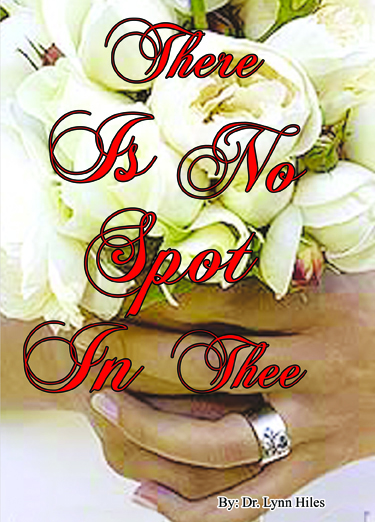 There Is No Spot In Thee - 3 Message Audio Series